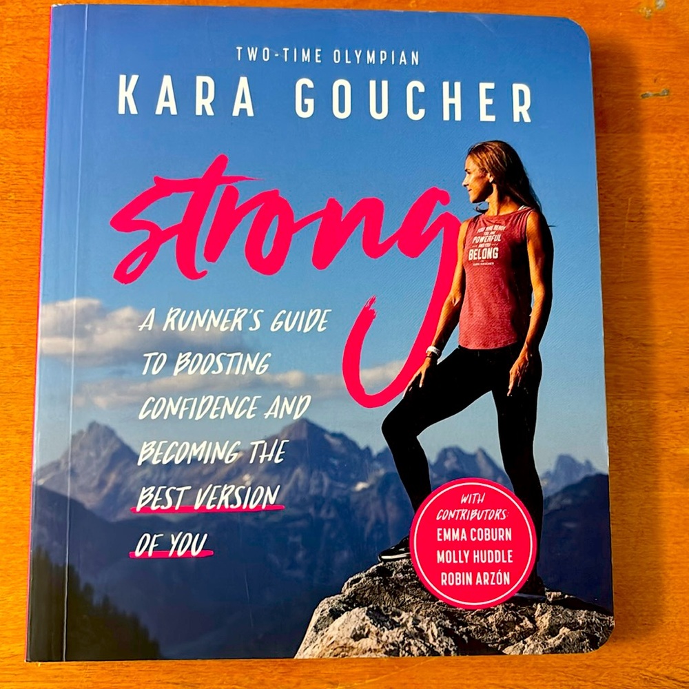Strong a runners guide by Kara Goucher